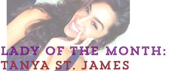 Lady of the Month: Tanya St.&nbsp;James